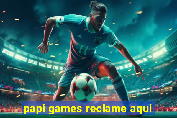 papi games reclame aqui